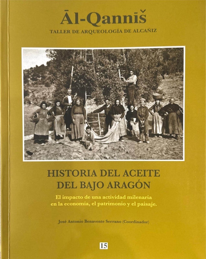 The History of Olive Oil in Bajo Aragón